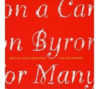 Bang On A Can All-Stars A Ballad for Many (CD) Album
