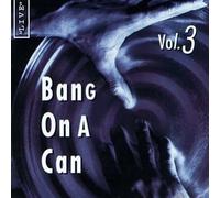 Bang on a Can - Bang on a Can Live-3
