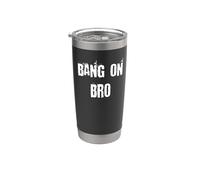 Bang On Bro Bicchiere termico in acciaio inox doppia parete