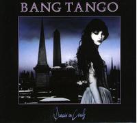 Bang Tango - Dancin On Coals