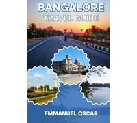 Bangalore Travel Guide 2026: Discover the Heart of India’s Garden City with Insider Tips and Must-See Adventures
