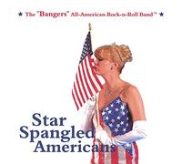 Bangers All American Rock-N-Roll Band - Star Spangled Americans
