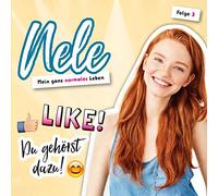 Bangert,Nelli - Nele - Mein ganz normales Leben - Like! Du gehörst dazu!, Audio-CD