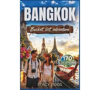 Bangkok Bucket List Adventure: A Full Color Thailand Travel Guide