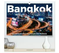 Bangkok - Die spektakuläre Hauptstadt von Thailand. (hochwertiger Premium Wandkalender 2026 DIN A2 quer), Kunstdruck in Hochglanz: Eine atemberaubende Entdeckungsreise nach Bangkok.