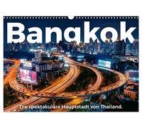 Bangkok - Die spektakuläre Hauptstadt von Thailand. (Wandkalender 2026 DIN A3 quer), CALVENDO Monatskalender: Eine atemberaubende Entdeckungsreise nach Bangkok.