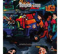 Bangkok Lingo Smells / Colours / Nois (CD)