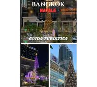BANGKOK NATALE GUIDA TURISTICA