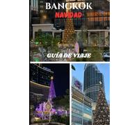 BANGKOK NAVIDAD GUÍA DE VIAJE