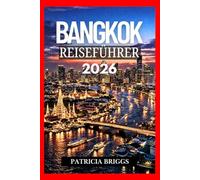 BANGKOK Reiseführer 2026