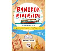 Bangkok Riverside: Guida Turistica