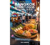 Bangkok Street Food Travel Guide: Discover Authentic Thai Flavors, Hidden Night Markets, and Local Eats for Budget-Friendly Culinary Adventures
