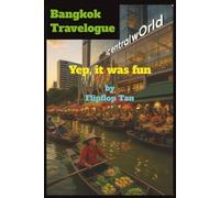 Bangkok Travelogue: Yep, it was fun