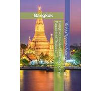 Bangkok Unveiled Discovering the Panache of Thailand: 3