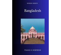 Bangladesh: Il delta che resiste alle maree della storia