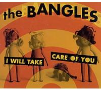 Bangles, The - I Will Take Care of You