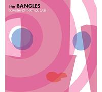 Bangles,the - Something That You Said