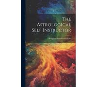 Banglore Suryanarain Row The Astrological Self Instructor (Copertina rigida)