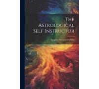 Banglore Suryanarain Row The Astrological Self Instructor (Tascabile)