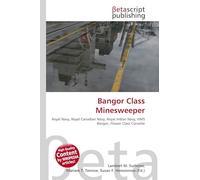 Bangor Class Minesweeper: Royal Navy, Royal Canadian Navy, Royal Indian Navy, HMS Bangor, Flower Class Corvette