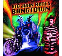 Bangtown - Big John Bates (Vinile)