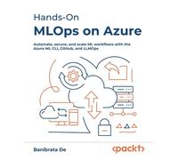 Banibrata De Hands-On MLOps on Azure (Tascabile)