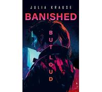 BANISHED BUT LOUD: Dystopischer Jugendthriller | Wie weit würdest du für Freiheit in einer Welt voller Kontrolle gehen? (But still we rise 1)