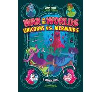 Banjamin Harper War of the Worlds Unicorns vs. Mermaids (Tascabile)