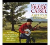 Banjo Man Frank Cassel - American Acoustic