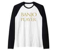 Banjo Player Best Strings Music Instrument Musician Banjo Maglia con Maniche Raglan