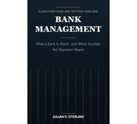 Bank Management: What a Bank Is Worth, and Which Number the Depositor Reads