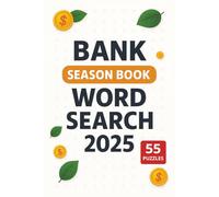 BANK WORD SEARCH PUZZLE BOOK 2025: Word Search with Easy to Read Print about Banking, Money, Finance, Currency, Bank Careers and More | 6x9 inches, ... Gift for Vacation, Holidays and Free Time
