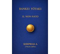Bankei Yōtaku I Maestri dell'Uno: Il Non Nato: 14