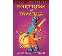 Banker Ashok K Fortress Of Dwarka (Tascabile) KRISHNA CORIOLIS SERIES