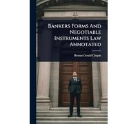 Bankers Forms And Negotiable Instruments Law Annotated