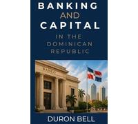 Banking and Capital in the Dominican Republic