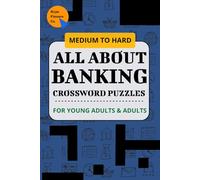 Banking Crossword Puzzle Book for Adults & Young Professionals | Boost Financial Literacy, Learn Banking Terms & Strengthen Your Mind