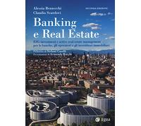 Banking e real estate. ESG-investment e active real estate management per le banche, gli investitori e gli operatori immobiliari