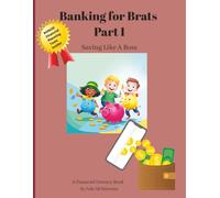 Banking For Brats - Part I: Saving Like a Boss
