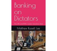 Banking on Dictators: The UN and BNP's Sudan Sanctions Trial