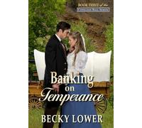 Banking On Temperance: Book Three of The Cotillion Ball Series