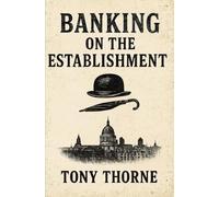 Banking on the Establishment