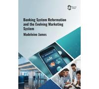 Banking System Reformation and the Evolving Marketing System