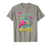 Bankrupted By Bird Seed Funny Bird Watching Retro Anni '80 Style Maglietta