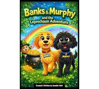 Banks and Murphy and the Leprechaun Adventure