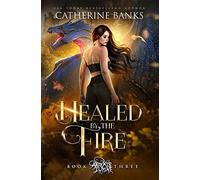 Banks Catherine Healed By The Fire 3/E Book NUOVO