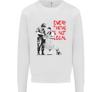 Banksy Art Everything Is Not Legal Uomo Sweatshirt Jumper