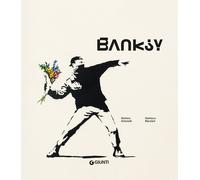 Banksy. Ediz. ampliata - [Gruppo Editoriale Giunti]