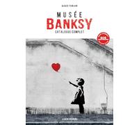 Banksy Museum: Complete Catalog