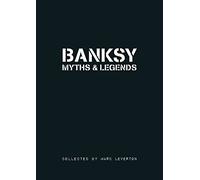 Banksy: Myths & Legends